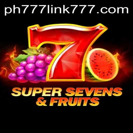 Exploring 7SuperSevens&Fruits