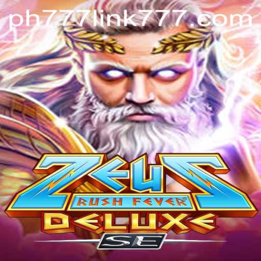 Explore the Thrilling World of ZeusRushFeverDeluxeSE and Discover PH777 Link